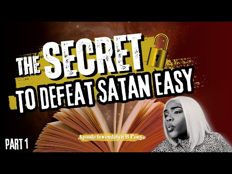 MUST WATCH - God's Secret Revealed to Defeat the devil easy. Gwendolyn B Ponyo