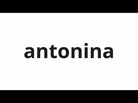 How to pronounce antonina | アントニナ (Antonina in Japanese)