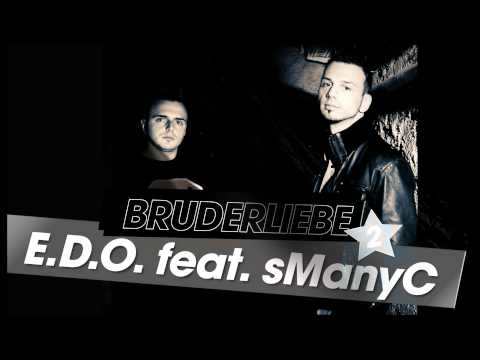 E.D.O feat. SMANYC - Bruderliebe 2
