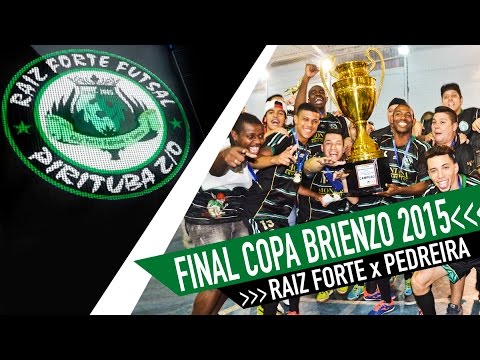Raiz Forte x Pedreira - Final Copa Brienzo Golden 2015