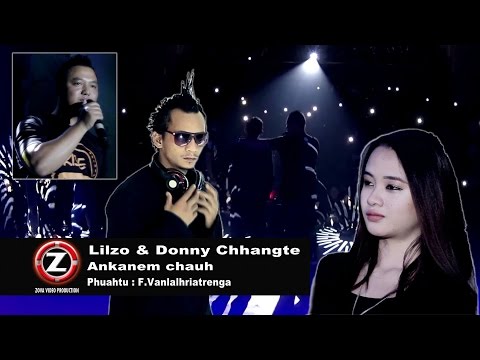 Lilzo & Donny Chhangte - Ankanem chauh (Official Music Video)