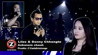 Lilzo & Donny Chhangte - Ankanem chauh (Official Music Video)