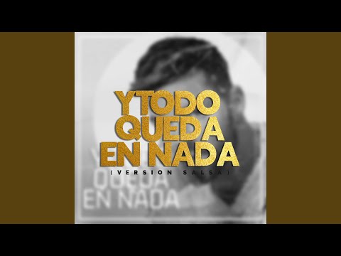 Y Todo Queda en Nada (Version Salsa)