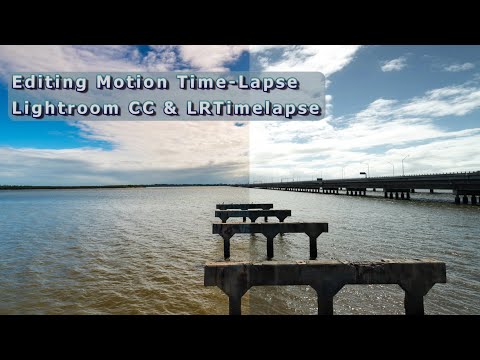 How to edit a Motion Time-Lapse in Lightroom CC & LRTimelapse