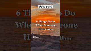 6 things to do when someone hurts you..#shorts #psychologyfacts #shortsfeed #genralpharmacology
