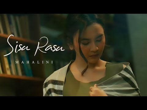 MAHALINI - SISA RASA (OFFICIAL MUSIC VIDEO)
