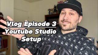 Vlog Episode 3: My Youtube Setup