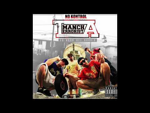 Mancha Terrorista - Es hora del barrio