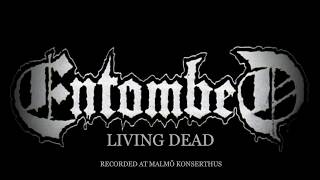 ENTOMBED - LIVING DEAD + INTRO LIVE AT MALMÖ LIVE (CLANDESTINE)