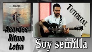 MACACO - Soy semilla ( Tutorial )