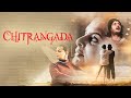 Chitrangada 2012 Dir Rituparno Ghosh Sanjoy Nag