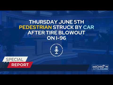 Pedestrian Struck By Car After Tire Blowout On I-96