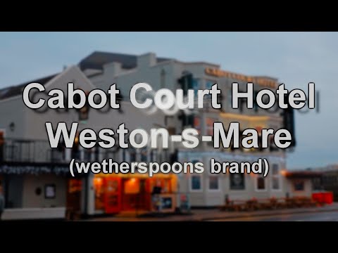 Gastronomically Good Gaffs: Wetherspoons, Cabot Court Hotel, Weston-Super-Mare