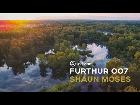 Furthur Episode 007 _ Shaun Moses