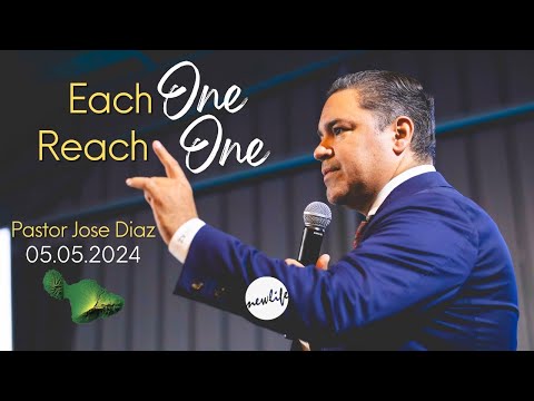 MAUI - 05.05.2024 | Sunday Service: Each One, Reach One | Pastor Jose Diaz
