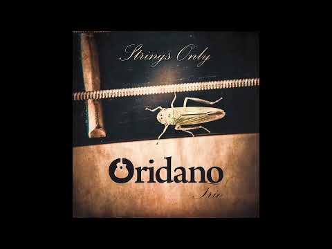 Oridano Trio - Strings Only (FULL ALBUM)
