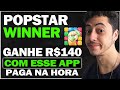 Popstar Winner: App Pagando R 140 Para Jogar Via Pix pa