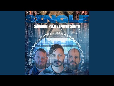 Sarados Pelo Espírito Santo - Ministério Horeb