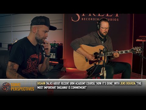 IHSAHN Talks Course “How It’s Done” with JENS BOGREN: “The Most Important Takeaway is Commitment”