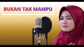 Download lagu BUKAN TAK MAMPU | REVINA ALVIRA | Lirik mp3