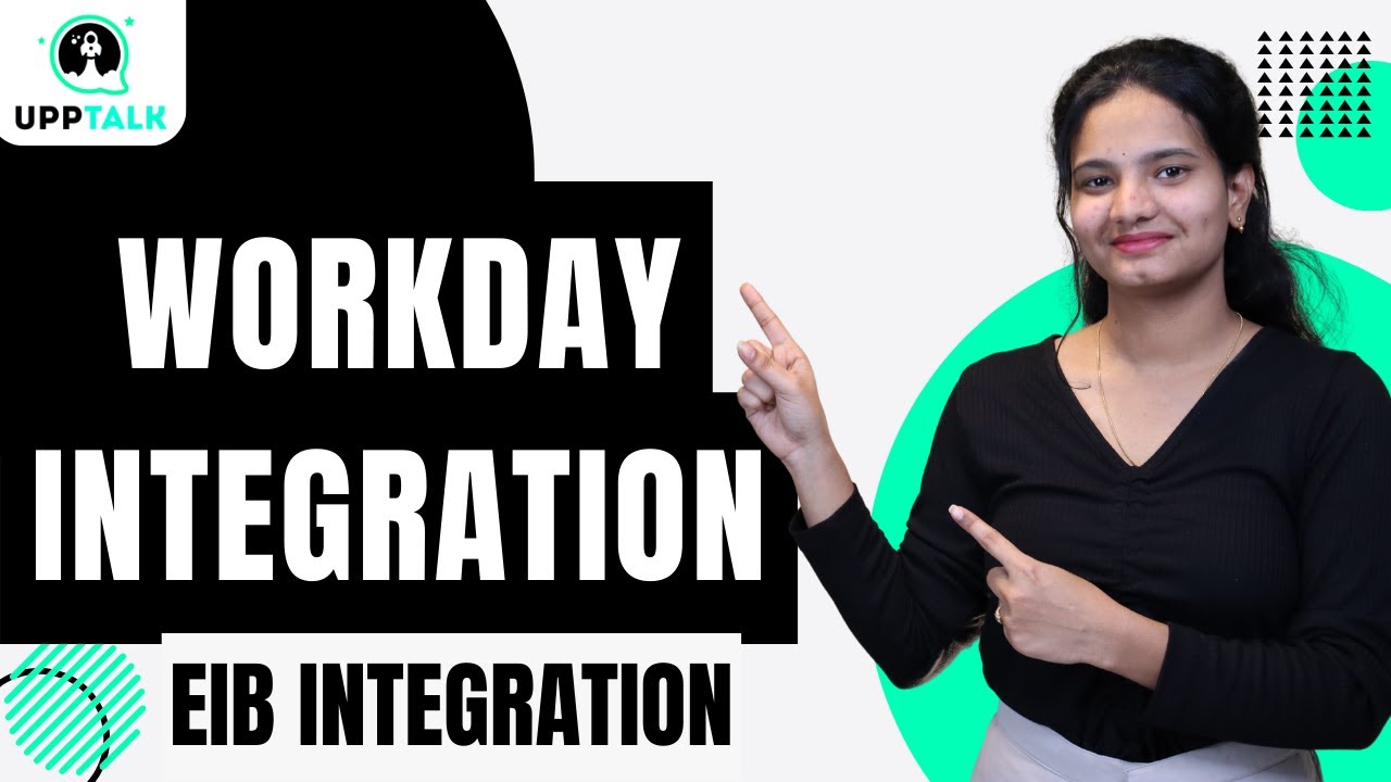 Workday EIB Integration | EIB Integration Workday | Workday Integration | Learn Workday | UppTalk