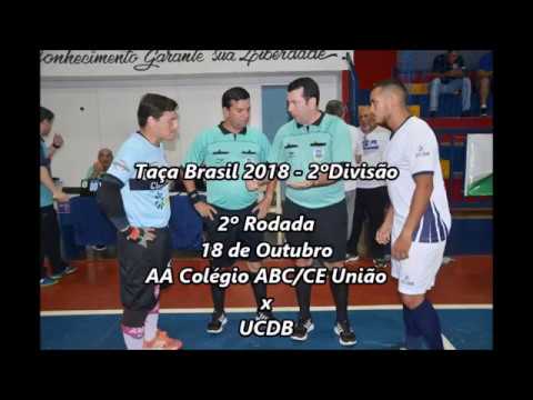 VT - AA Colégio ABC/CE União  x UCDB - 2º Divisão Taça Brasil 2018