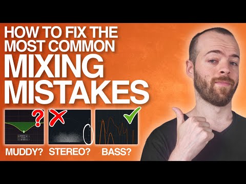 9 MIXING ISSUES that you need to STOP doing NOW!