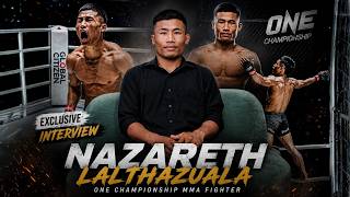 NAZARETH LALTHAZUALA (ONE CHAMPIONSHIP MMA FIGHTER) KAWMNA