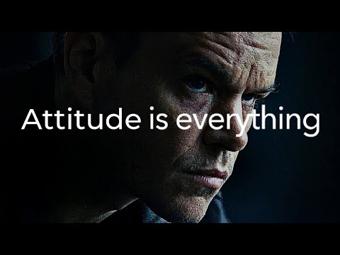 YOUR ATTITUDE IS EVERYTHING (The Power of Positive Thinking)