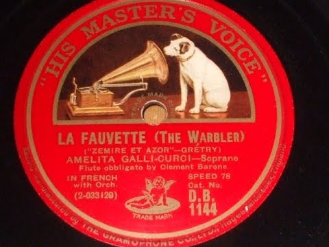 "La Fauvette" from "Zemire et Azor" (Gretry Sung by Amelita Galli Curci HMV BD 1144