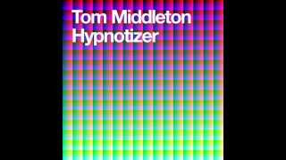 Tom Middleton  -  Hypnotizer (François DuBois Classy Disco Remix)