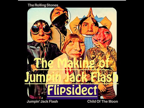 The Making of Jumpin Jack Flash of The Rolling Stones