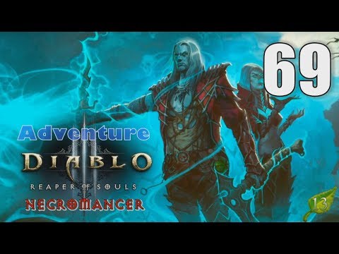 Diablo III: Reaper of Souls [69] Necromancer (Season 13) Let's Play Walkthrough - Part 69