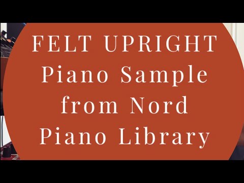 Nord Felt Upright (piano library) IMPRO
