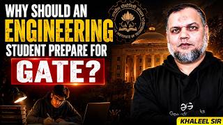 Why Should Engineering Students Prepare for GATE? | Must Watch
