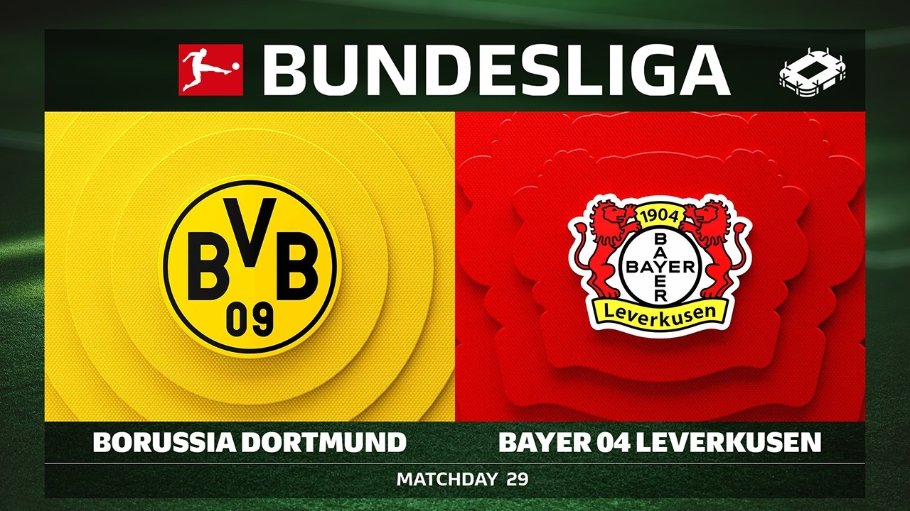 LIVE 🔴 Borussia Dortmund vs. Bayer 04 Leverkusen | Matchday 29 - Bundesliga 2025/26