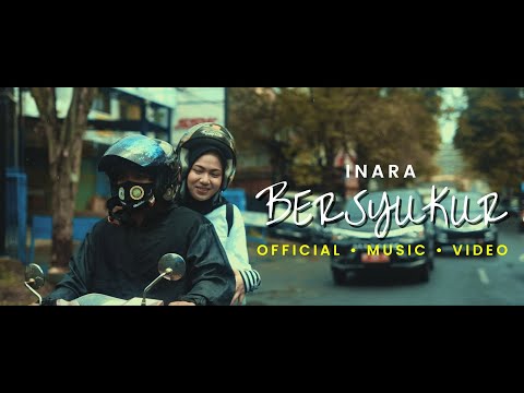 Bersyukur - INARA ( OFFICIAL MUSIC VIDEO )