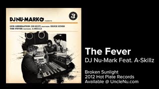 DJ Nu-Mark feat. A-Skills - The Fever