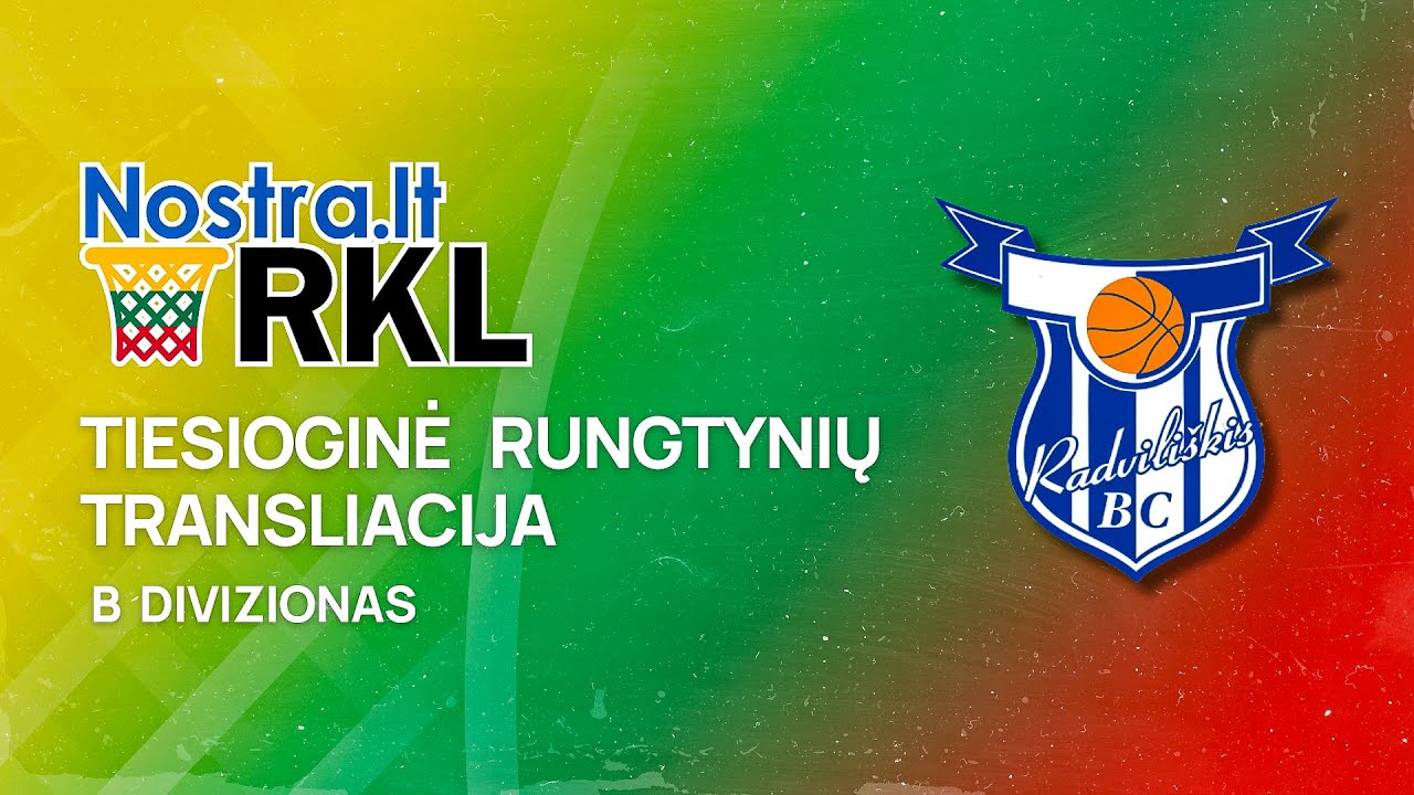 Nostra.lt-RKL B diviziono atkrintamųjų rungtynės: BC Radviliškis - Kaišiadorių Savingė