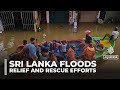 Recovery Under Way In Sri Lanka After Floods Kill Over 390 And Hundreds Missing