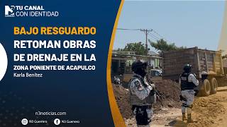Bajo resguardo retoman obras de drenaje en la zona poniente de Acapulco