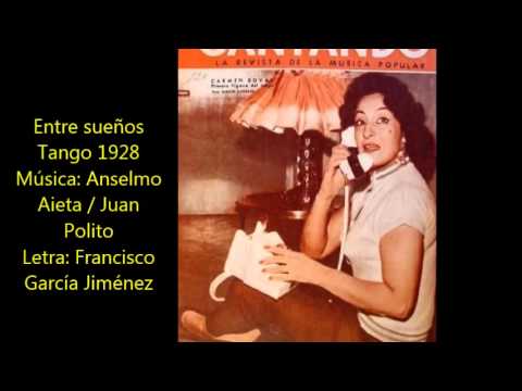CARMEN DUVAL - ARGENTINO GALVAN - ENTRE SUEÑOS - TANGO