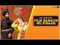 Film Banaun Nu Firaan Nikka Zaildar 3 Ammy Virk Wamiqa Gabbi Gurmeet Singh