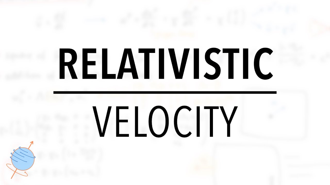 Velocity in Special Relativity | Four-Velocity