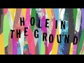 Helium - "Hole In The Ground"