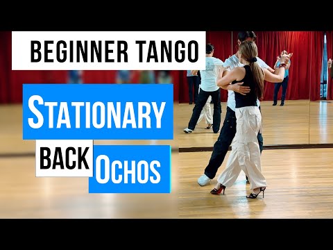 BEGINNER TANGO: MONTH 1 WEEK 2: Stationary Back Ochos  (2024)