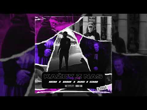 natan x Baran x Długi x Czaqq - Każdy z nas (prod. Balance Cooper)