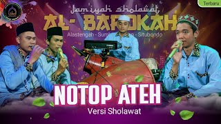 Download lagu NOTOP ATEH||Live In Alastengah||AL BAROKAH TERBARU mp3