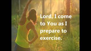 PRAYER BEFORE EXERCISING AS GOD IS MY STRENGTH