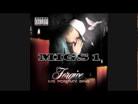MIGS 1 - Forgive Me For My Sins